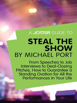 cover image of A Joosr Guide to... Steal the Show by Michael Port